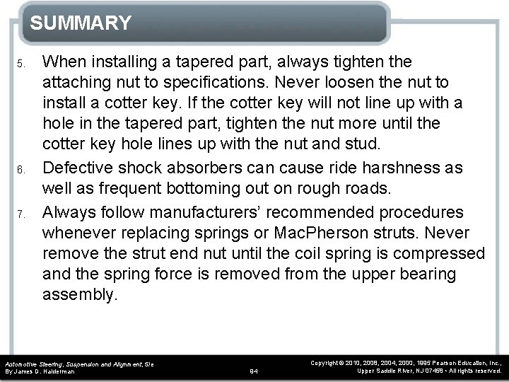 SUMMARY 5. 6. 7. When installing a tapered part, always tighten the attaching nut
