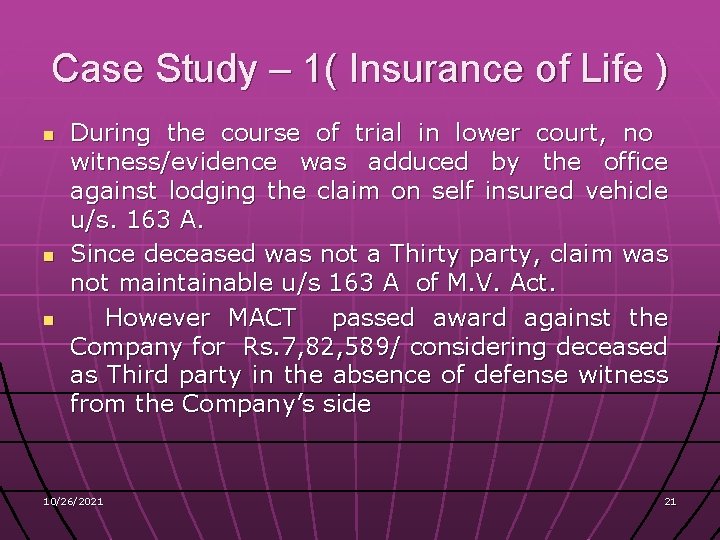 Case Study – 1( Insurance of Life ) n n n During the course