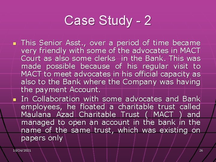 Case Study - 2 n n This Senior Asst. , over a period of