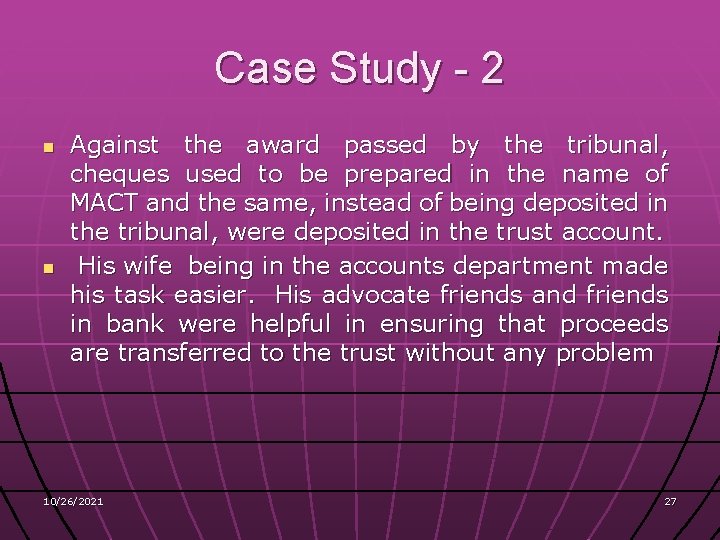 Case Study - 2 n n Against the award passed by the tribunal, cheques