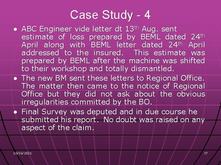 Case Study - 4 ● ABC Engineer vide letter dt 13 th Aug. sent