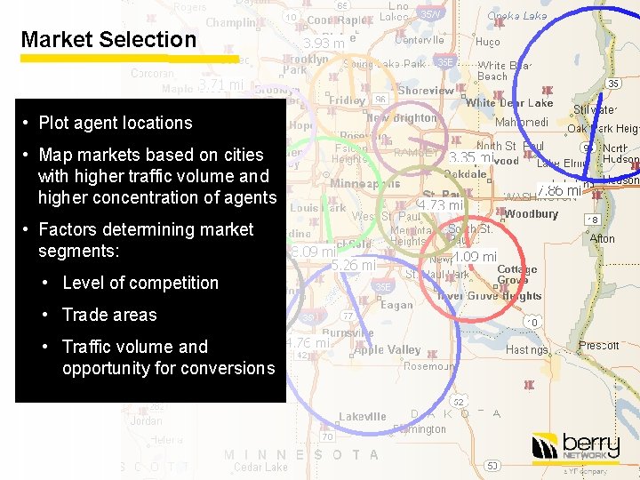Market Selection • Plot agent locations • Map markets based on cities with higher