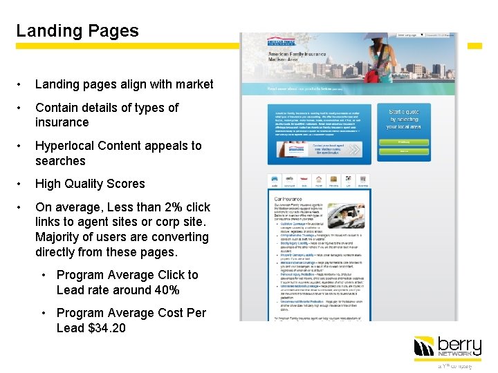 Landing Pages • Landing pages align with market • Contain details of types of
