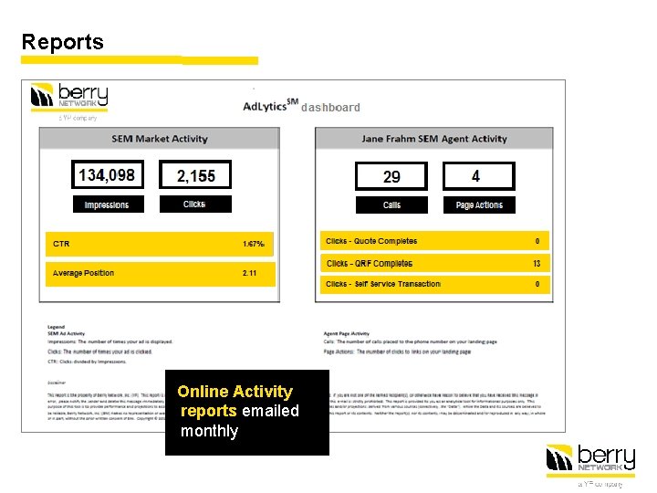 Reports Online Activity reports emailed monthly 