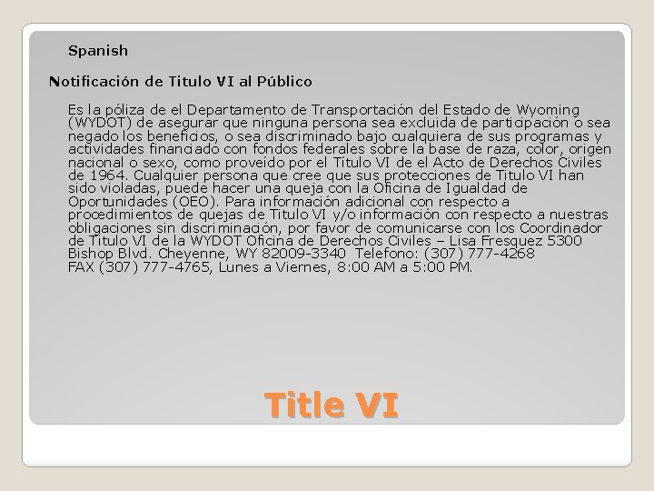 Spanish Notificación de Titulo VI al Público Es la póliza de el Departamento de