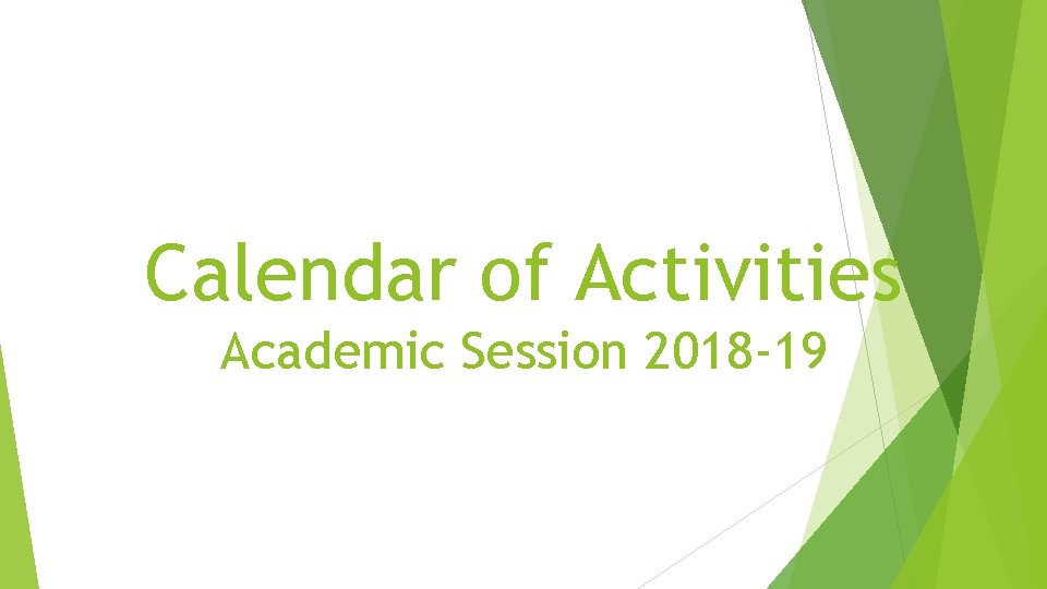 Calendar of Activities Academic Session 2018 -19 