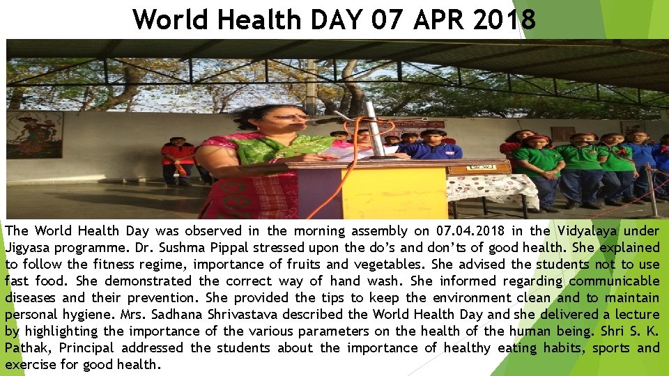 World Health DAY 07 APR 2018 The World Health Day was observed in the