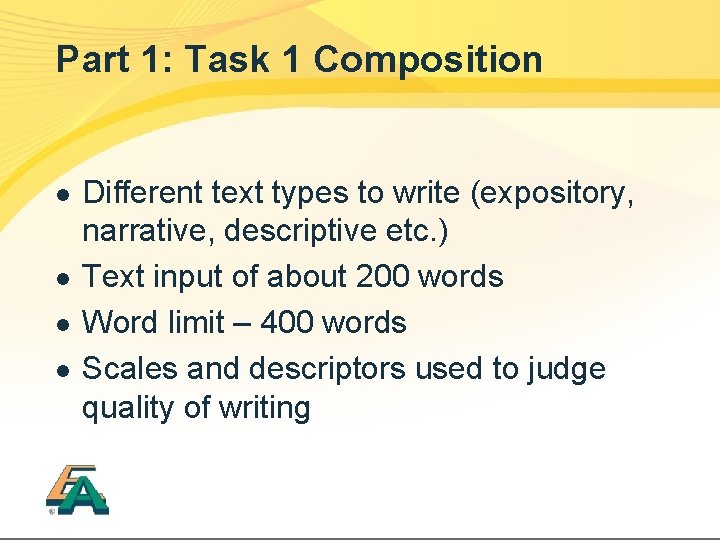 Part 1: Task 1 Composition l l Different text types to write (expository, narrative,