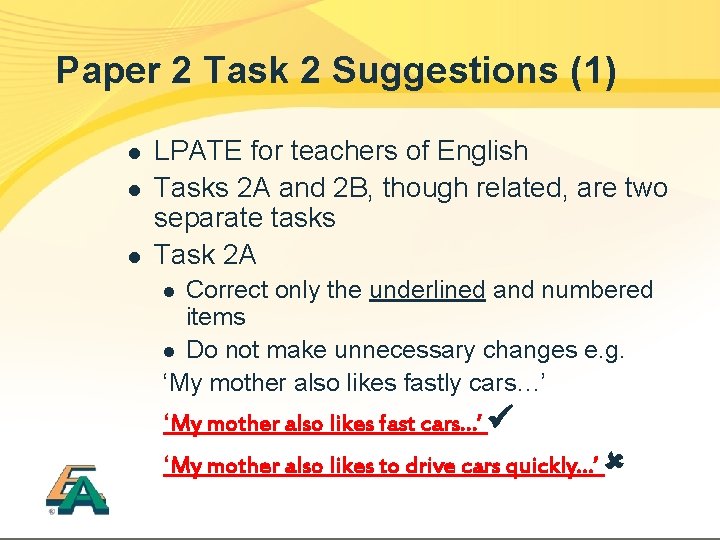 Paper 2 Task 2 Suggestions (1) l l l LPATE for teachers of English