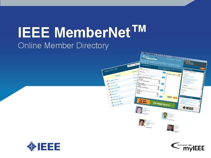 IEEE Member. Net™ Online Member Directory 