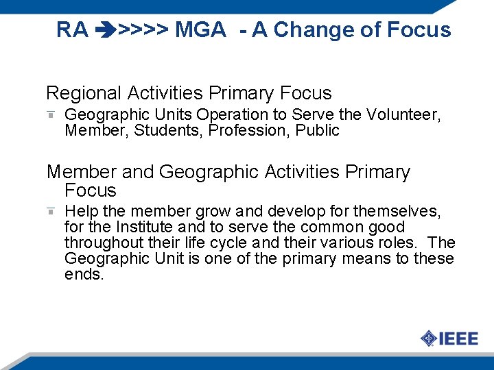 RA >>>> MGA - A Change of Focus Regional Activities Primary Focus Geographic Units