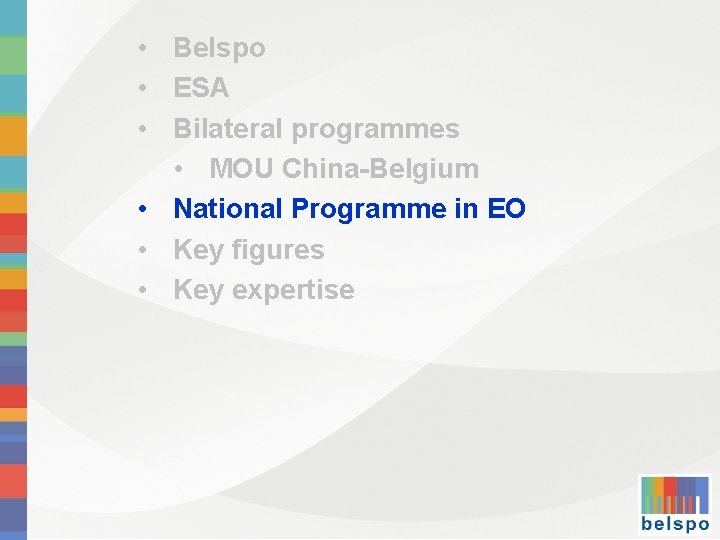  • Belspo • ESA • Bilateral programmes • MOU China-Belgium • National Programme