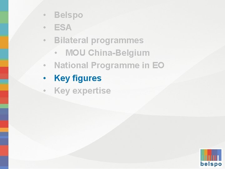  • Belspo • ESA • Bilateral programmes • MOU China-Belgium • National Programme