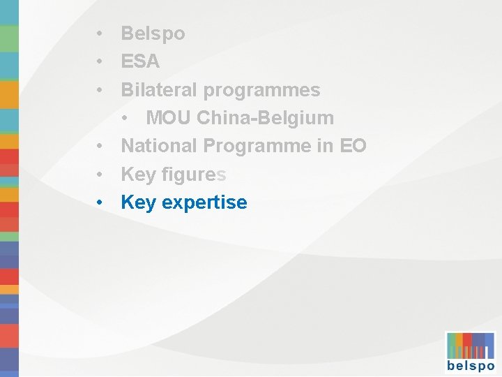  • Belspo • ESA • Bilateral programmes • MOU China-Belgium • National Programme