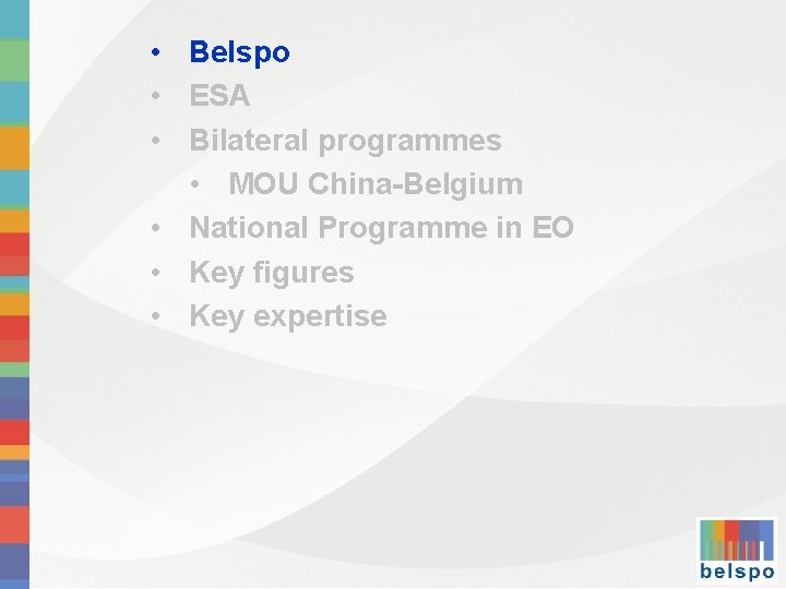  • Belspo • ESA • Bilateral programmes • MOU China-Belgium • National Programme