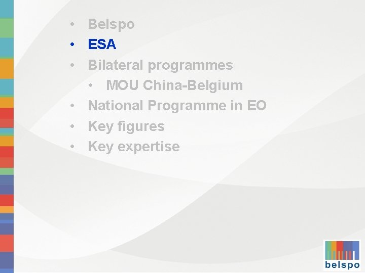  • Belspo • ESA • Bilateral programmes • MOU China-Belgium • National Programme