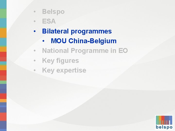  • Belspo • ESA • Bilateral programmes • MOU China-Belgium • National Programme