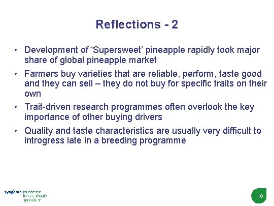 Reflections - 2 • Development of ‘Supersweet’ pineapple rapidly took major share of global