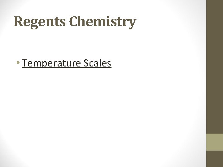 Regents Chemistry • Temperature Scales 