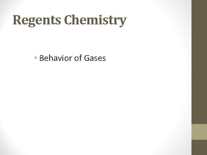 Regents Chemistry • Behavior of Gases 