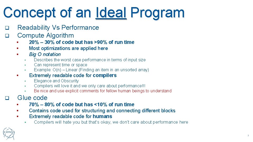 Concept of an Ideal Program q q Readability Vs Performance Compute Algorithm 20% –