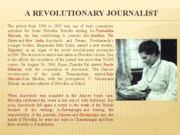 A REVOLUTIONARY JOURNALIST � The period from 1906 to 1907 was one of busy