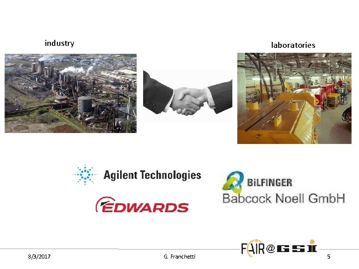 industry 8/3/2017 laboratories G. Franchetti 5 