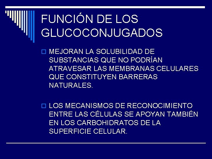 FUNCIÓN DE LOS GLUCOCONJUGADOS o MEJORAN LA SOLUBILIDAD DE SUBSTANCIAS QUE NO PODRÍAN ATRAVESAR