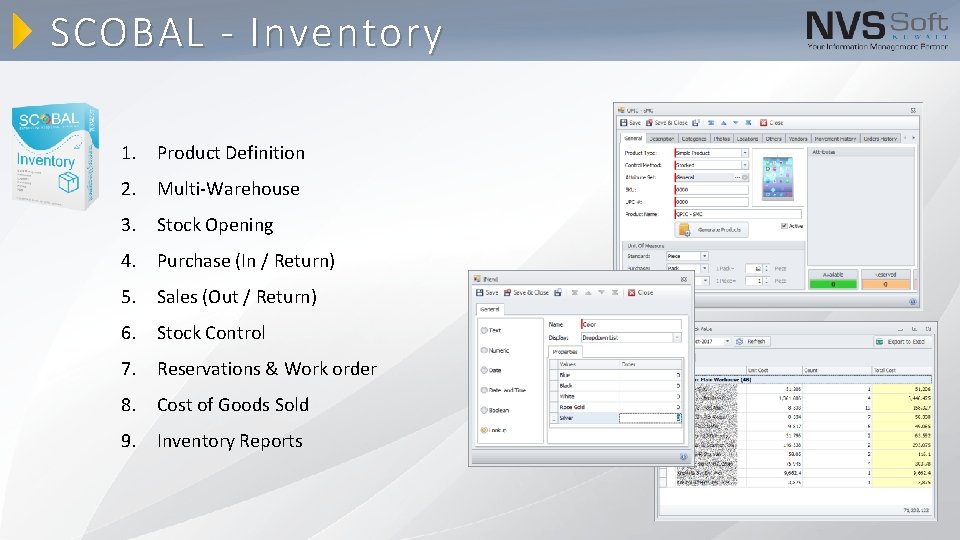 SCOBAL - Inventory 1. Product Definition 2. Multi-Warehouse 3. Stock Opening 4. Purchase (In SCOBAL - Inventory 1. Product Definition 2. Multi-Warehouse 3. Stock Opening 4. Purchase (In