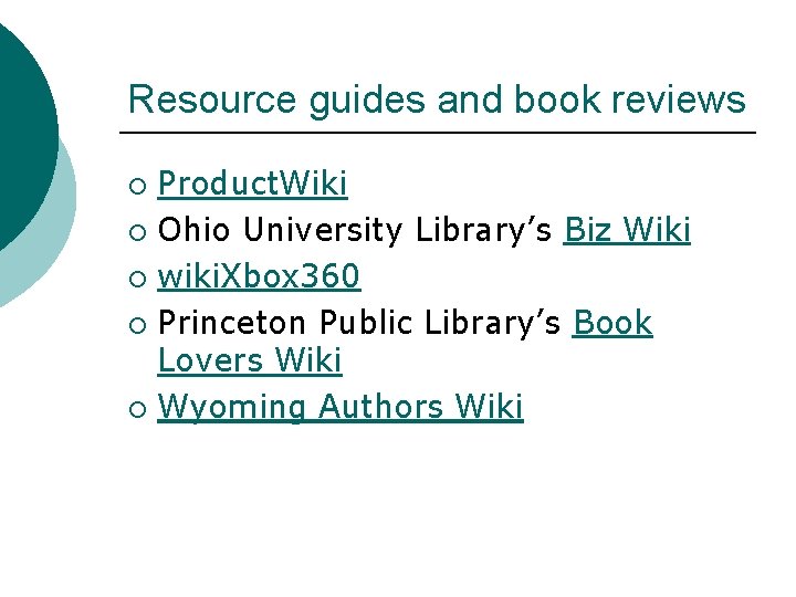 Resource guides and book reviews Product. Wiki ¡ Ohio University Library’s Biz Wiki ¡