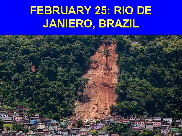 FEBRUARY 25: RIO DE JANIERO, BRAZIL 