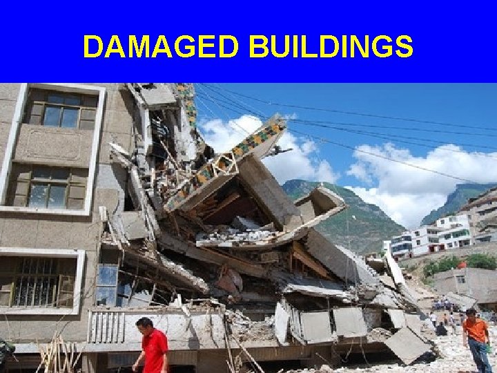 DAMAGED BUILDINGS 