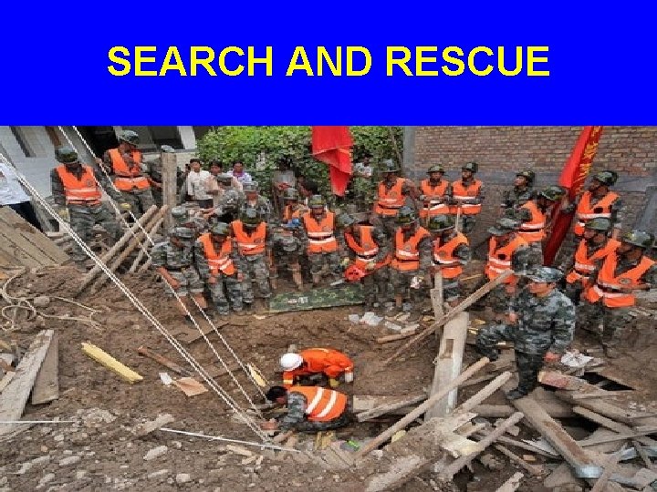 SEARCH AND RESCUE 