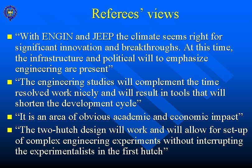 Referees’ views “With ENGIN and JEEP the climate seems right for significant innovation and