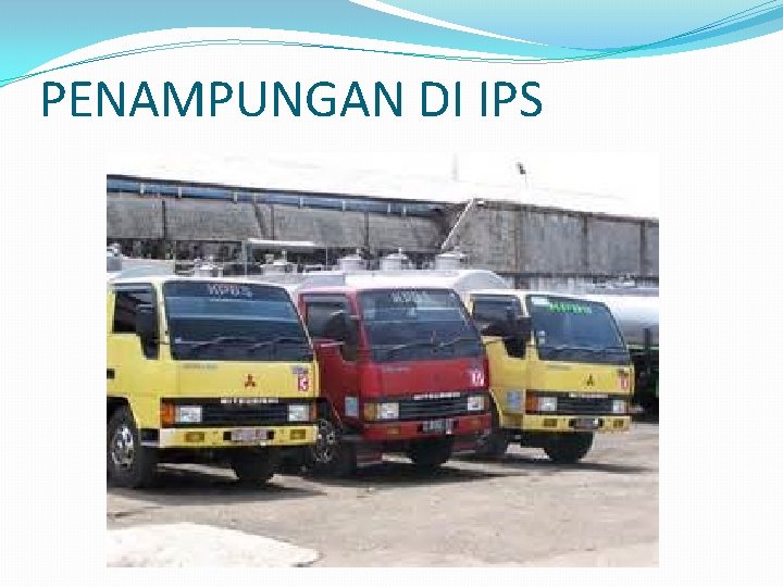 PENAMPUNGAN DI IPS 