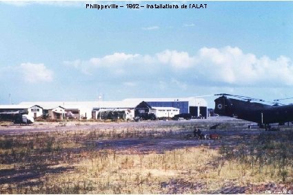 Philippeville – 1962 – Installations de l’ALAT (Pierre Lapeyre) 