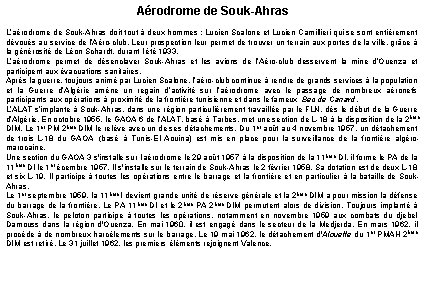 Aérodrome de Souk-Ahras L’aérodrome de Souk-Ahras doit tout à deux hommes : Lucien Scalone