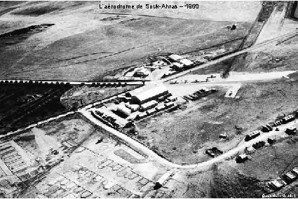 L’aérodrome de Souk-Ahras – 1960 (Jean-Marie Meunier) 