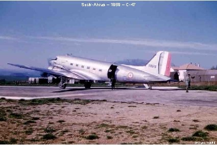 Souk-Ahras – 1959 – C-47 (Georges Reguin) 