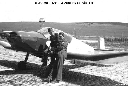 Souk-Ahras – 1961 – Le Jodel 112 de l’Aéro-club (Norbert Goliez) 