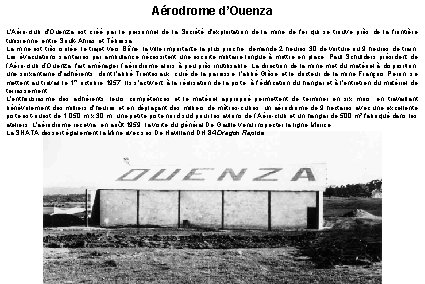 Aérodrome d’Ouenza L'Aéro-club d'Ouenza est créé par le personnel de la Société d'exploitation de
