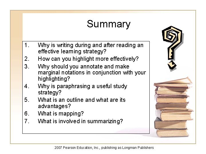 Summary 1. 2. 3. 4. 5. 6. 7. Why is writing during and after