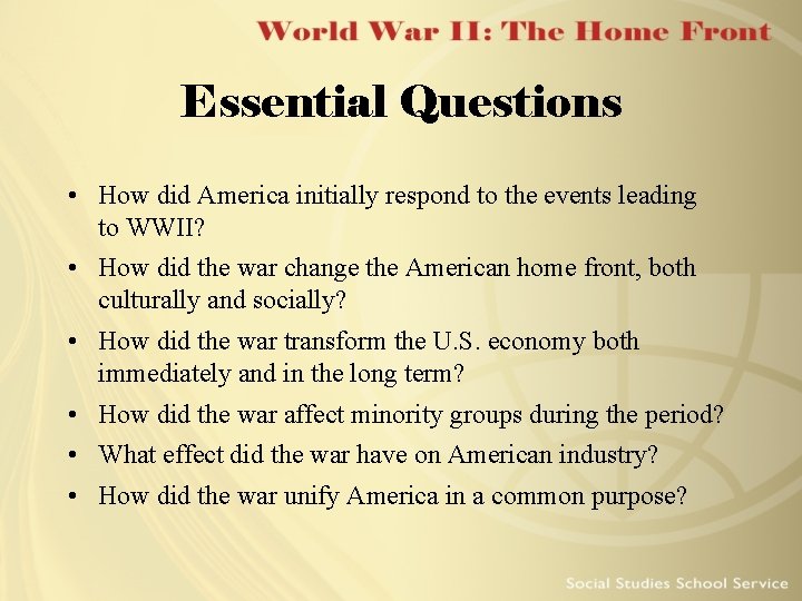 Essential Questions • How did America initially respond to the events leading to WWII?