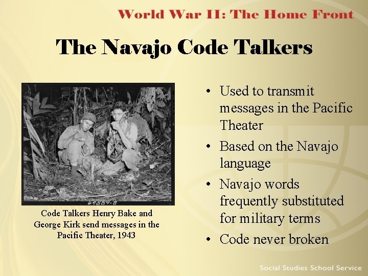 The Navajo Code Talkers Henry Bake and George Kirk send messages in the Pacific