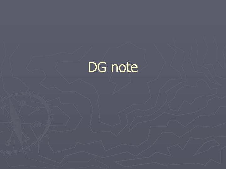 DG note 
