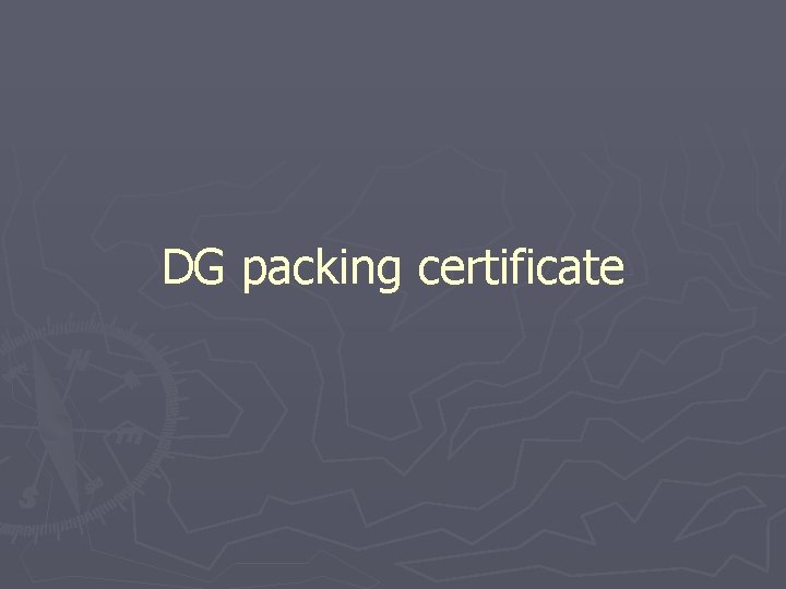 DG packing certificate 