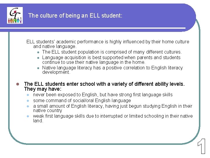 The culture of being an ELL student: ELL students’ academic performance is highly influenced