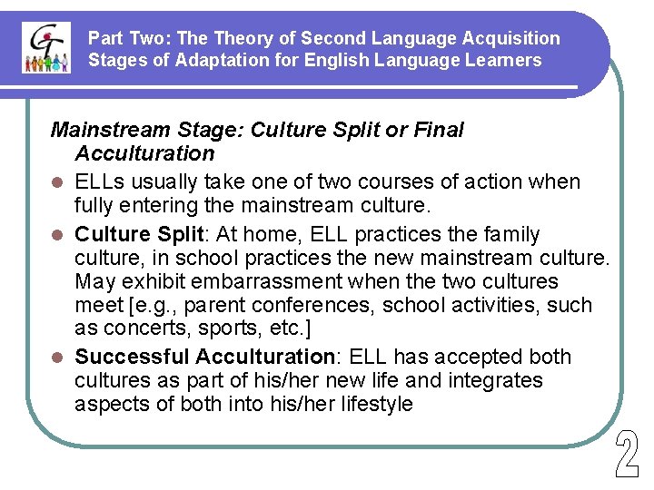 Part Two: Theory of Second Language Acquisition Stages of Adaptation for English Language Learners