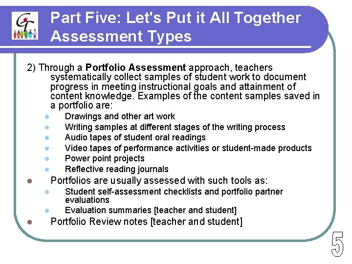 Part Five: Let's Put it All Together Assessment Types 2) Through a Portfolio Assessment