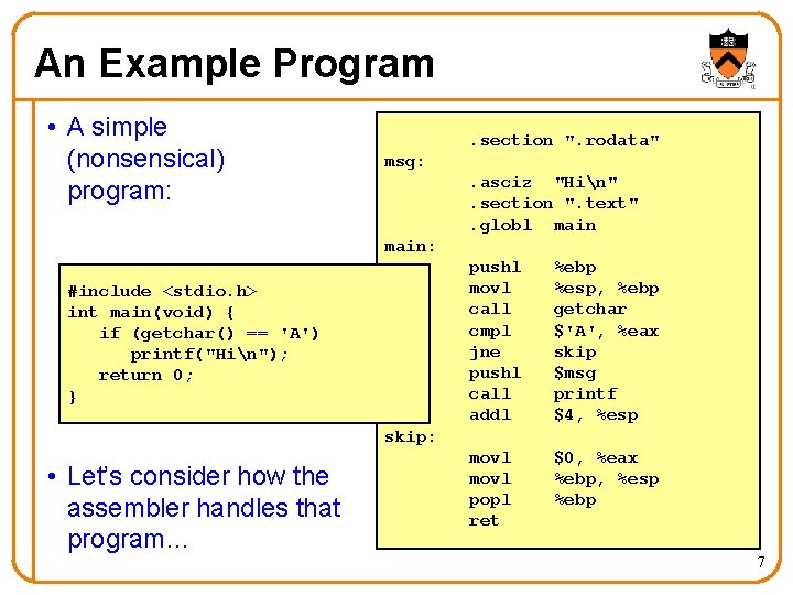 An Example Program • A simple (nonsensical) program: . section ". rodata" msg: .
